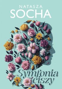 Natasza Socha: Symfonia ciszy - okładka