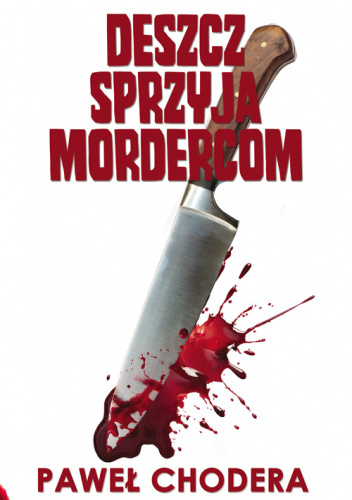 Deszcz sprzyja mordercom