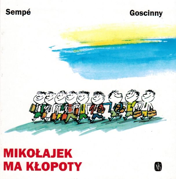 Mikołajek I Inne Chłopaki Streszczenie Szczegółowe „Mikołajek i inne chłopaki” Jean-Jacques Sempé - w.bibliotece.pl