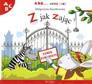 Z jak zając” Małgorzata Strzałkowska - w.bibliotece.pl