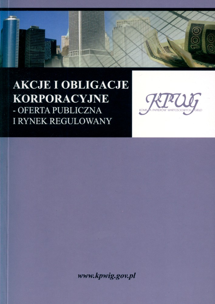 Znalezione obrazy dla zapytania Akcje i obligacje korporacyjne - Oferta publiczna i rynek regulowany