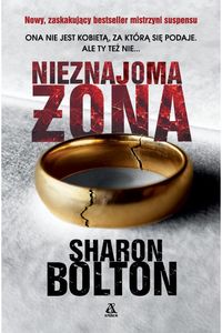 Sharon Bolton: Nieznajoma żona