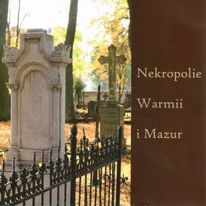Nekropolie Warmii i Mazur” Wiktor Knercer - w.bibliotece.pl