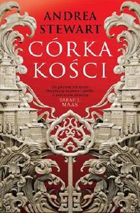 Andrea Stewart: Córka kości