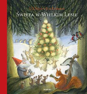 Ulf Stark & Eva Eriksson: Święta w Wielkim Lesie 