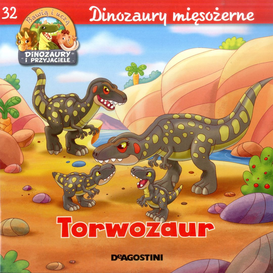 Dinozaury I Przyjaciele Nr 9 „Torwozaur” Ewa Wolańska - w.bibliotece.pl