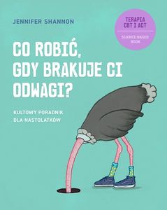 Jennifer Shannon: Co robić, gdy brakuje ci odwagi? - okładka